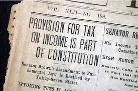 25 February 1913 US Federal Taxes Start